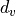 d_v