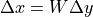 \Delta x=W\Delta y