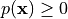 p(\mathbf{x}) \geq 0
