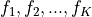 f_1,f_2,...,f_K