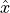 \hat{x}